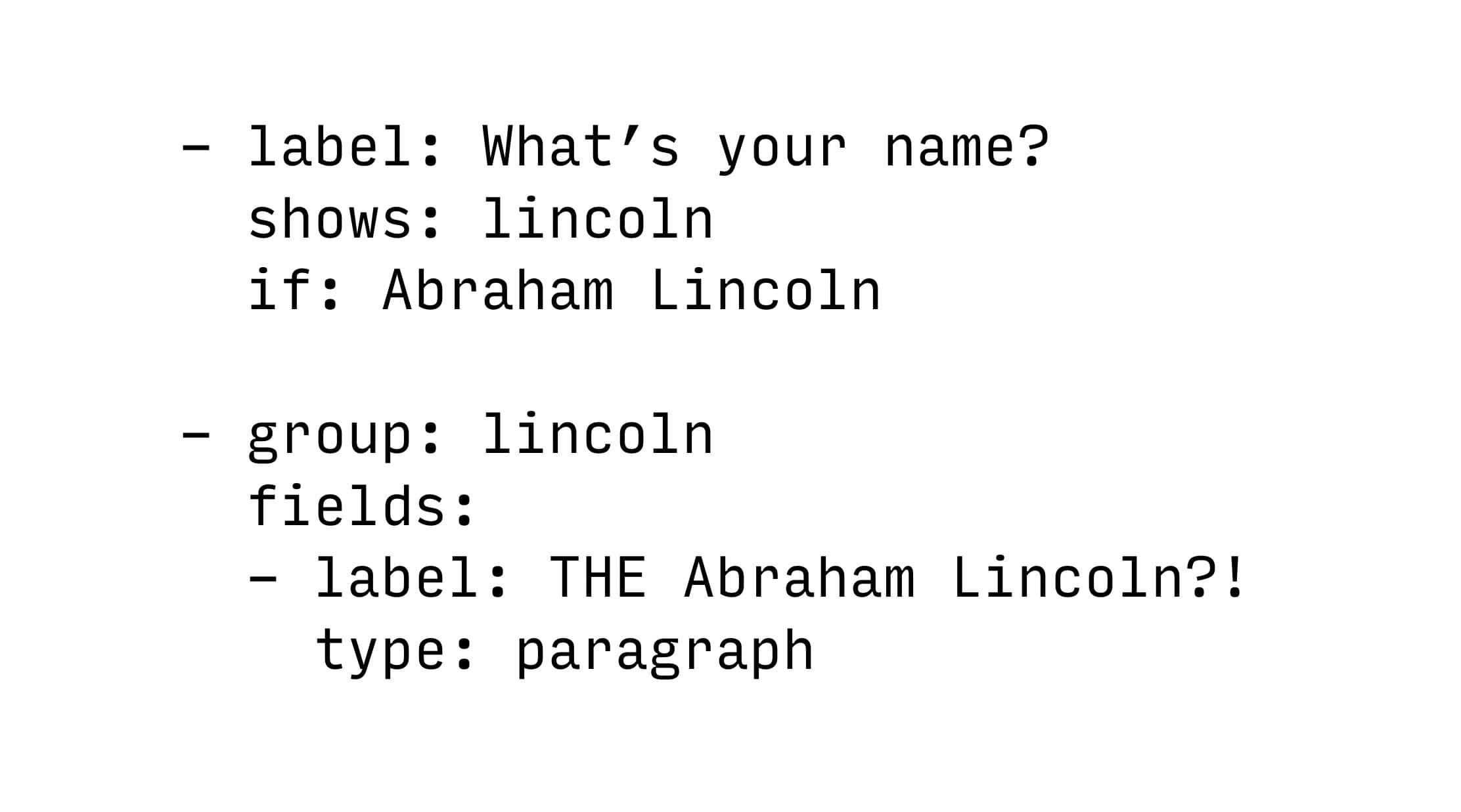 Show 'THE Abraham Lincoln?!' if the answer to 'What is your name?' is 'Abraham Lincoln'